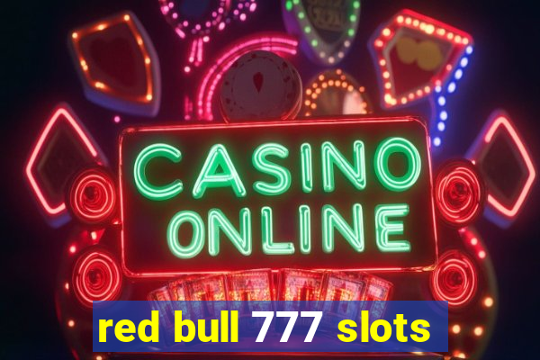 red bull 777 slots